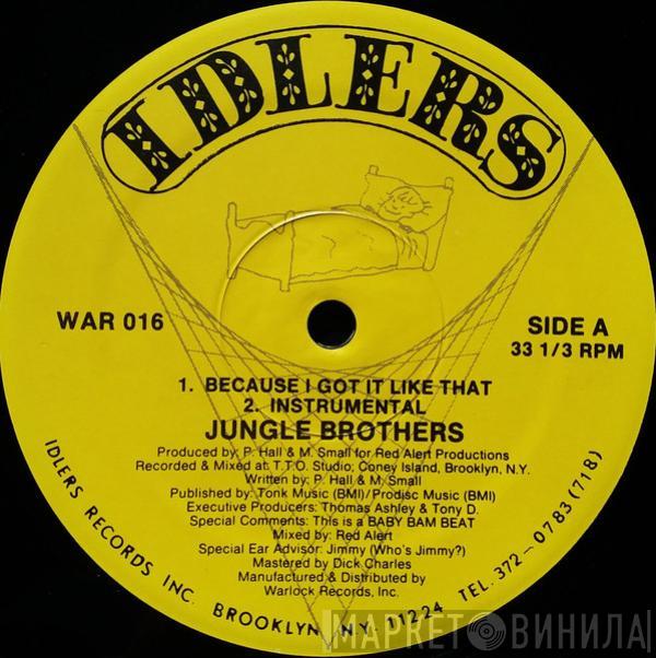 Jungle Brothers  - Because I Got It Like That