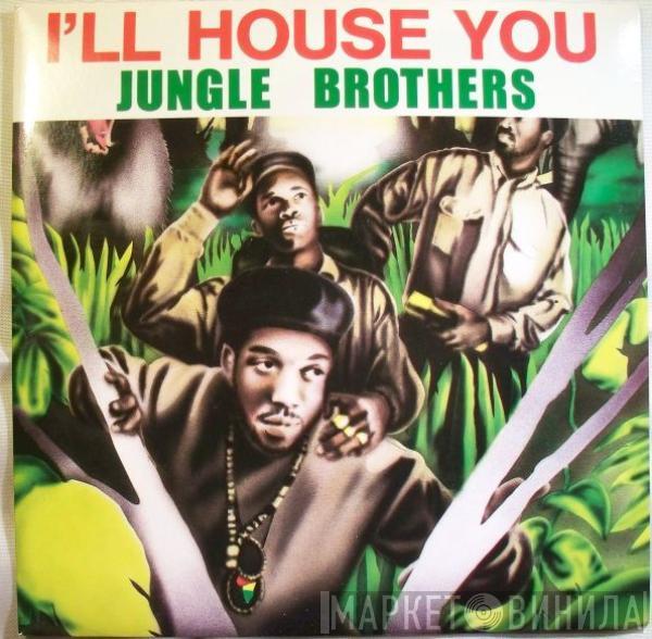  Jungle Brothers  - I'll House You