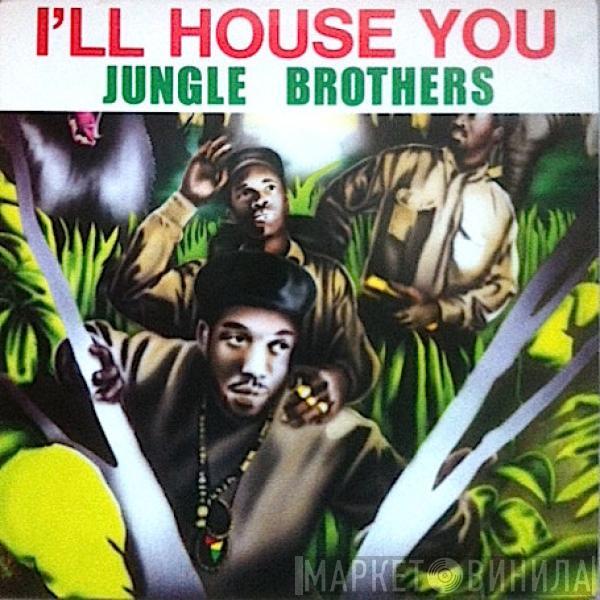  Jungle Brothers  - I'll House You