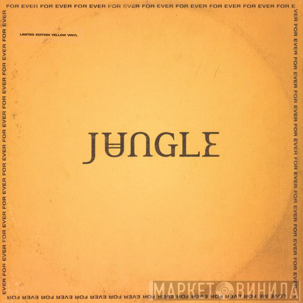Jungle  - For Ever