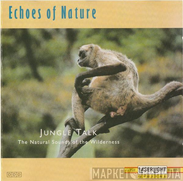  - Jungle Talk (The Natural Sounds Of The Wilderness)