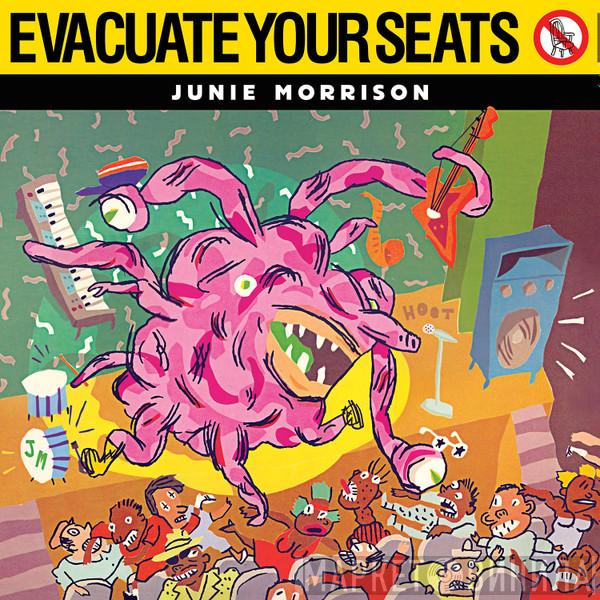 Junie Morrison - Evacuate Your Seats