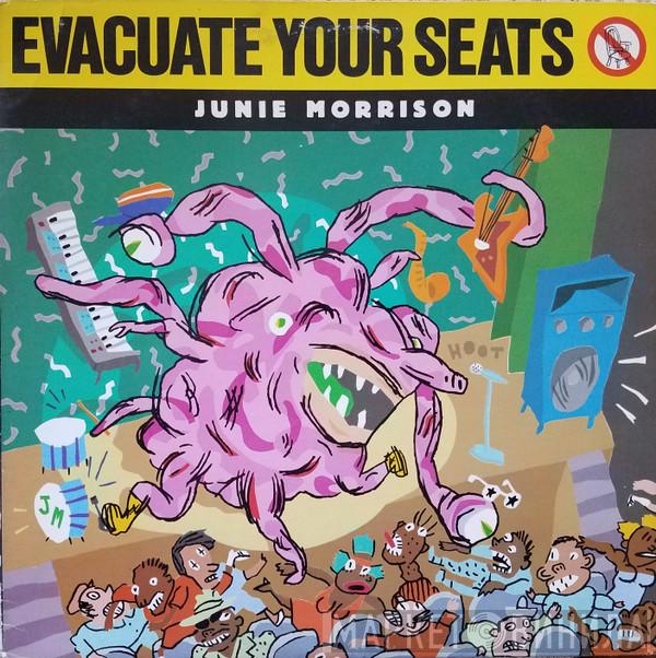 Junie Morrison - Evacuate Your Seats