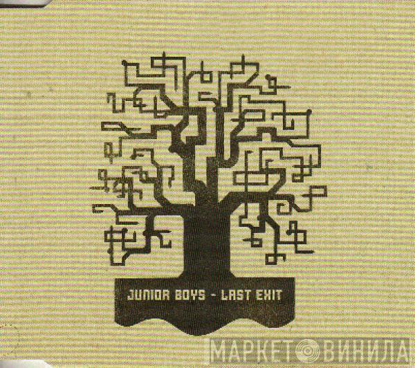  Junior Boys  - Last Exit