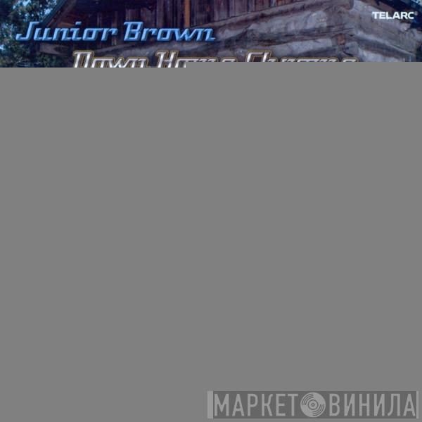  Junior Brown   - Down Home Chrome