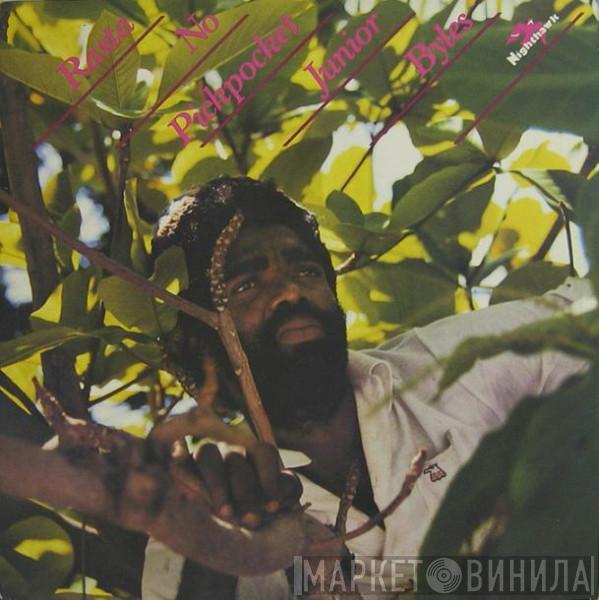 Junior Byles - Rasta No Pickpocket