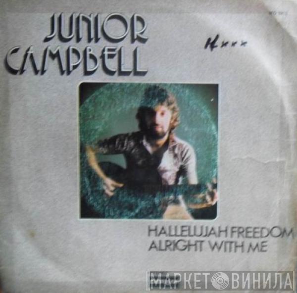  Junior Campbell  - Hallelujah Freedom / Alright With Me