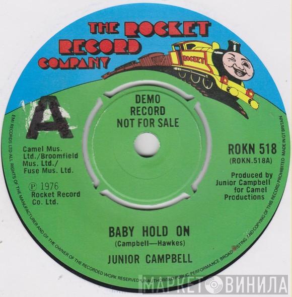 Junior Campbell - Baby Hold On