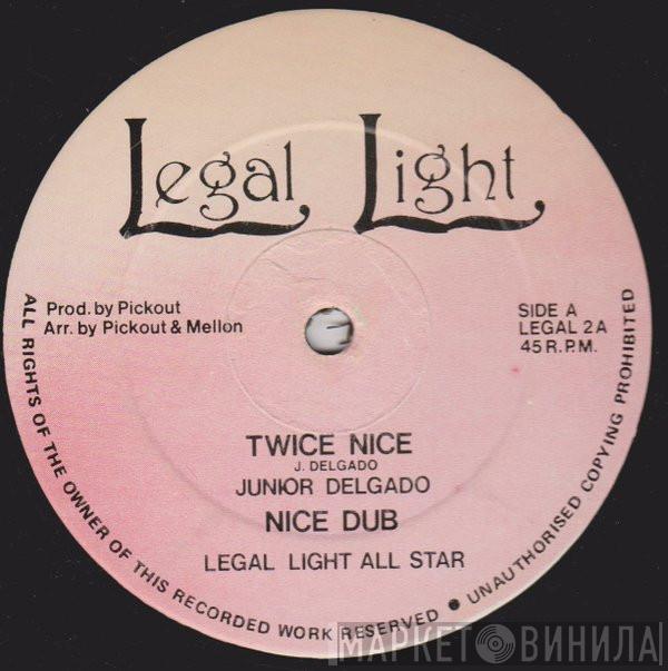 Junior Delgado, Legal Light All Star - Twice Nice / Nice Dub