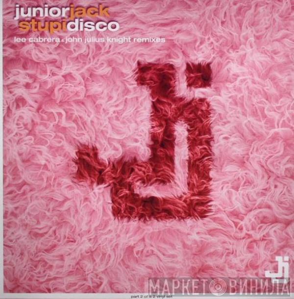  Junior Jack  - Stupidisco (Remixes)