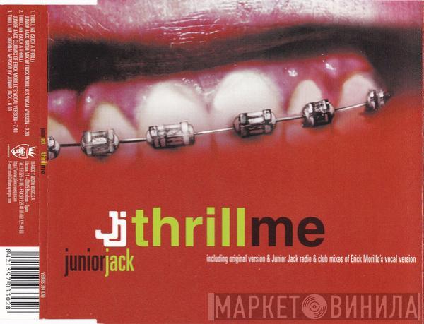  Junior Jack  - Thrill Me