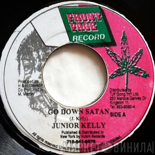  Junior Kelly  - Go Down Satan