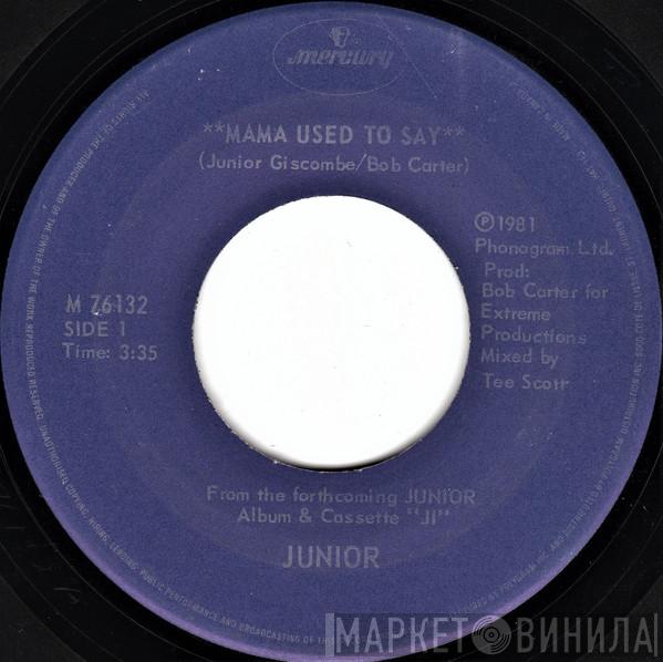 Junior  - Mama Used To Say