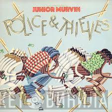  Junior Murvin  - Police & Thieves