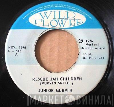 Junior Murvin, The Chariot Riders - Rescue Jah Children