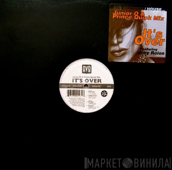 Junior O, Prince Quick Mix, Joey Rolon - It's Over EP