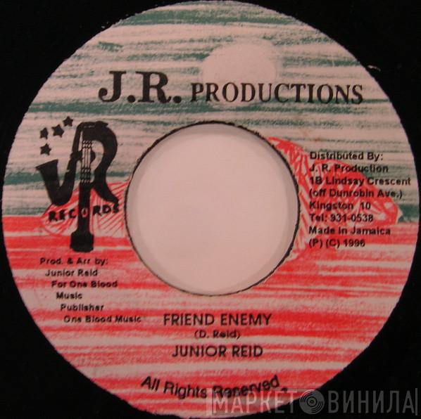  Junior Reid  - Friend Enemy