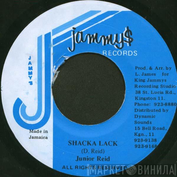Junior Reid - Shacka Lack