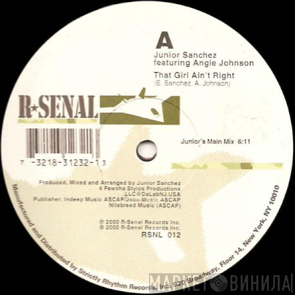 Junior Sanchez, Angela Johnson - That Girl Ain't Right