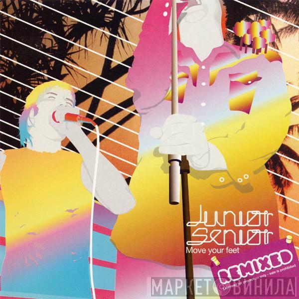  Junior Senior  - Move Your Feet (Remixed)