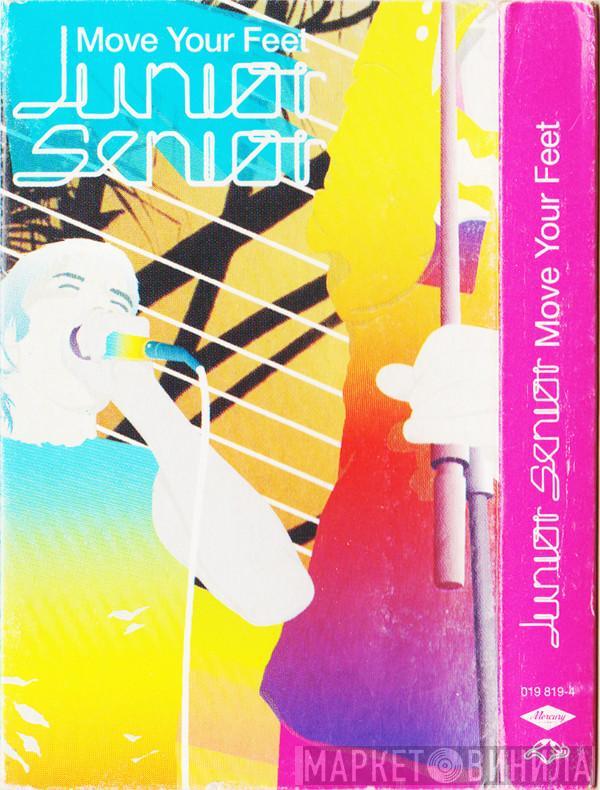 Junior Senior - Move Your Feet