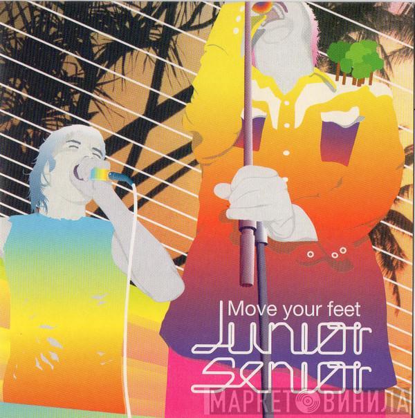  Junior Senior  - Move Your Feet