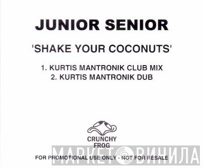  Junior Senior  - Shake Your Coconuts