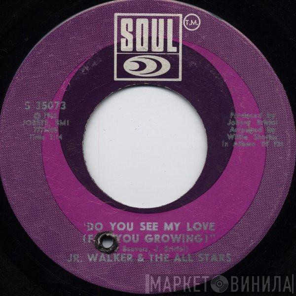  Junior Walker & The All Stars  - Do You See My Love (For You Growing) / Groove & Move