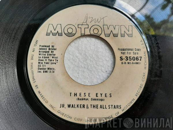  Junior Walker & The All Stars  - These Eyes