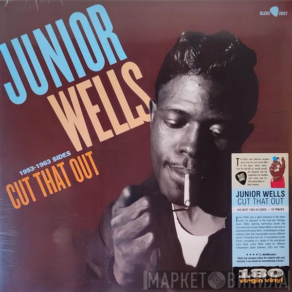 Junior Wells - Cut That Out (1953-1963 Sides)