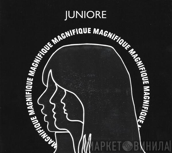 Juniore - Magnifique
