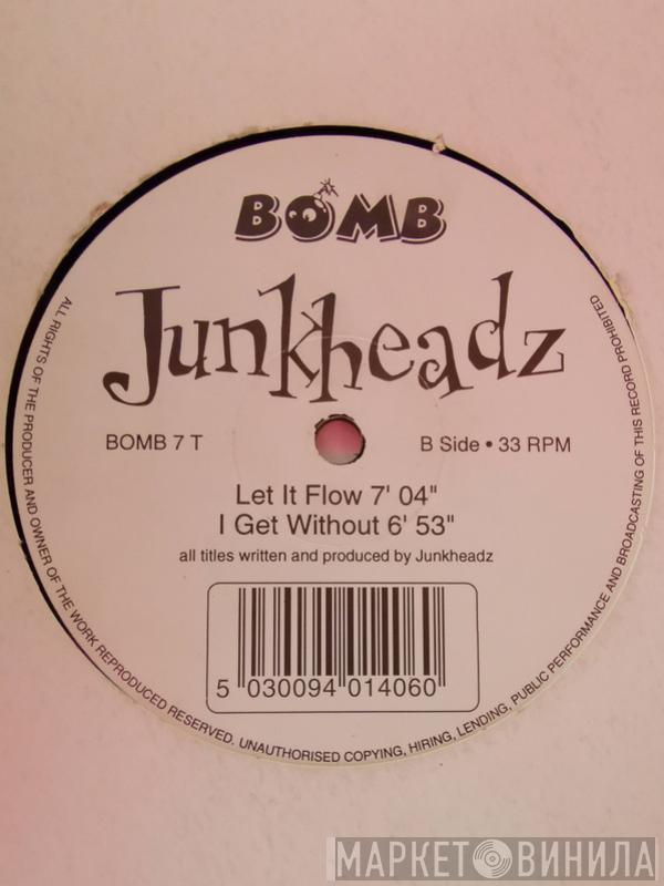 Junkheadz - I Get Lifted