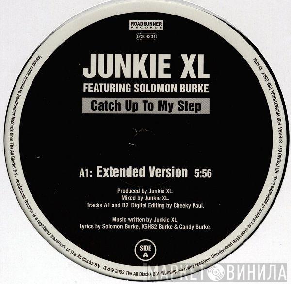 Junkie XL, Solomon Burke - Catch Up To My Step