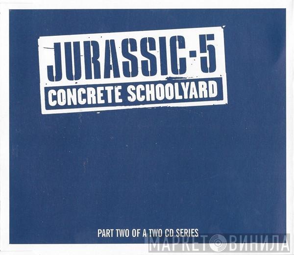 Jurassic 5 - Concrete Schoolyard