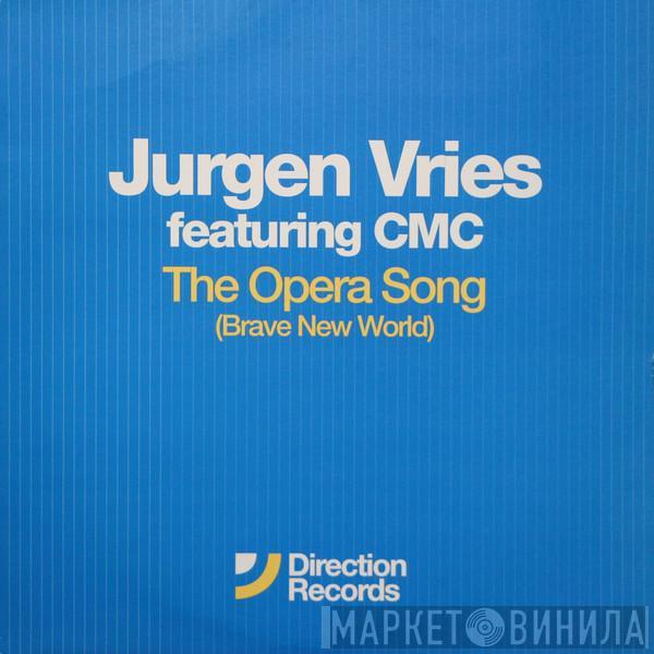 Jurgen Vries, CMC  - The Opera Song (Brave New World)