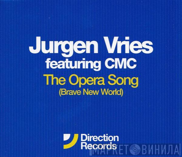 Jurgen Vries, CMC  - The Opera Song (Brave New World)