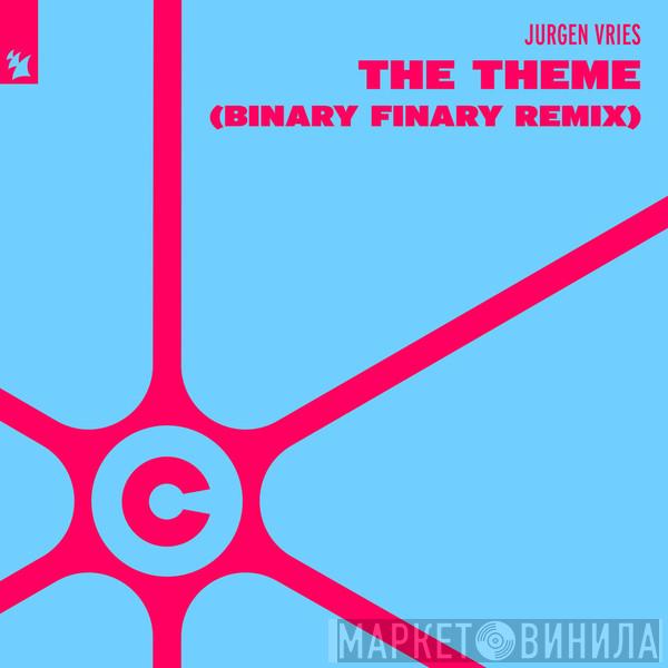  Jurgen Vries  - The Theme (Binary Finary Remix)