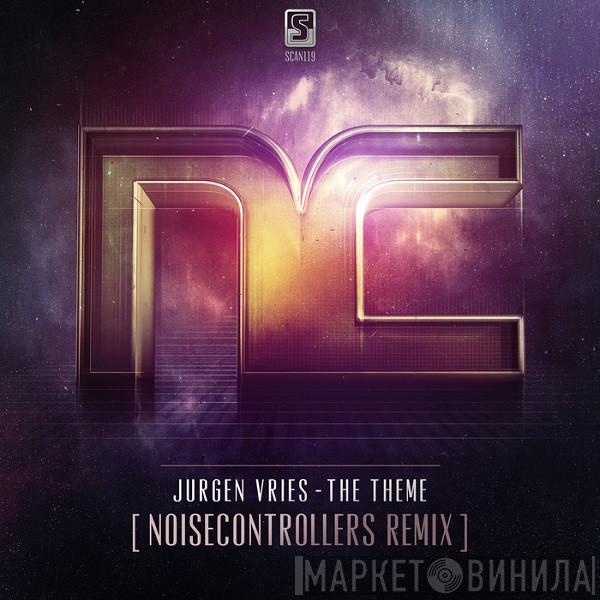  Jurgen Vries  - The Theme (Noisecontrollers Remix)