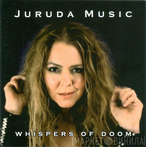 Juruda Music - Whispers Of Doom