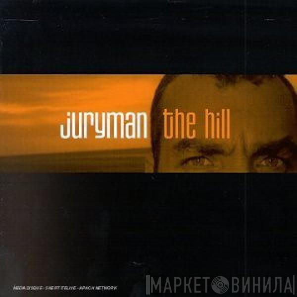  Juryman  - The Hill