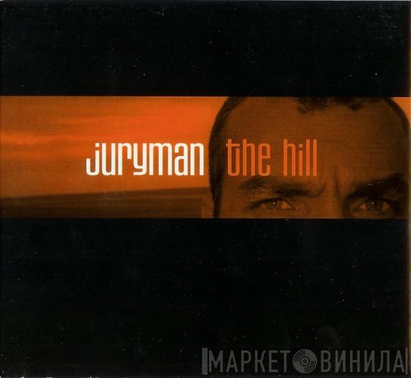  Juryman  - The Hill