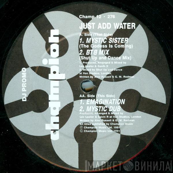 Just Add Water - Mystic Sister