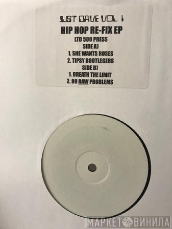 Just Dave vol 1 - Just Dave vol 1 Hip Hop Refix ep