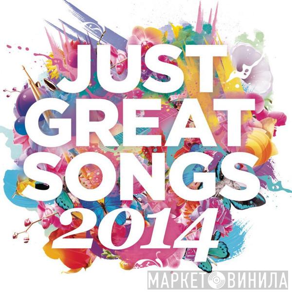  - Just Great Songs 2014