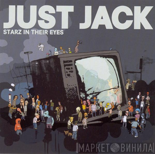  Just Jack  - Starz In Their Eyes