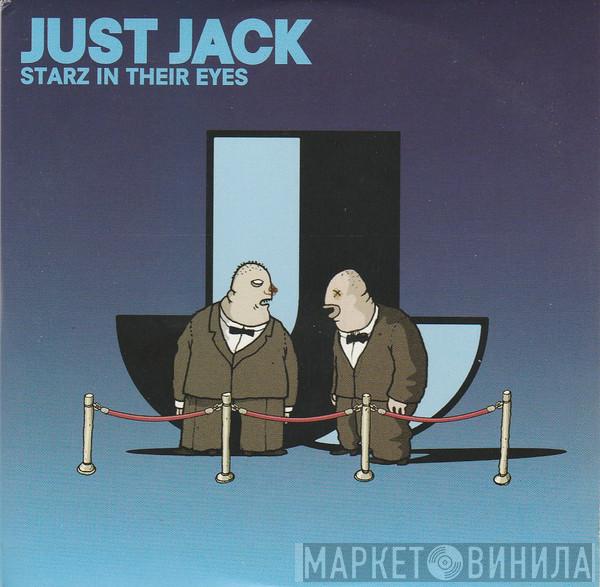 Just Jack - Starz In Their Eyes