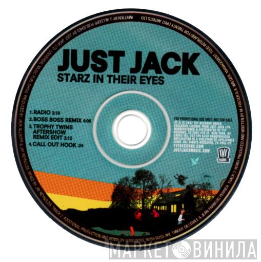  Just Jack  - Starz In Their Eyes