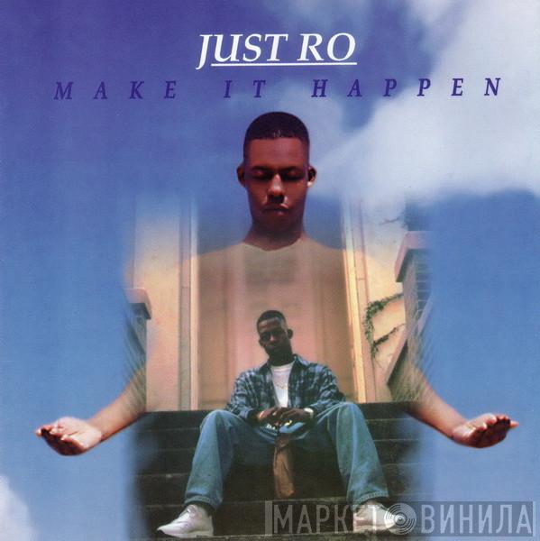  Just Ro  - Make It Happen