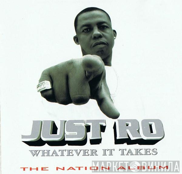 Just Ro  - Whatever It Takes (The Nation Album)