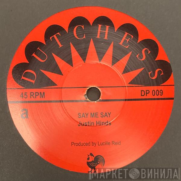 Justin Hinds - Say me Say